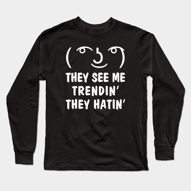 Le Lenny Face Mashup - They See Me Trendin' Long Sleeve T-Shirt by Electrovista